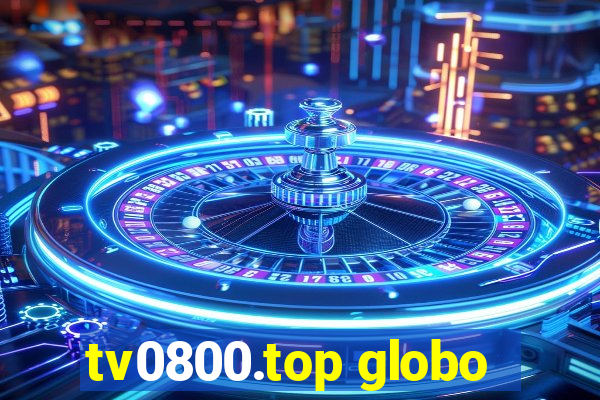 tv0800.top globo